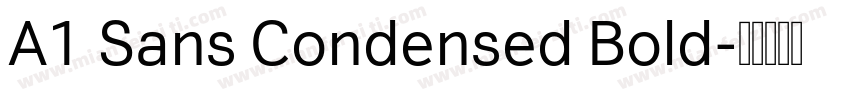A1 Sans Condensed Bold字体转换